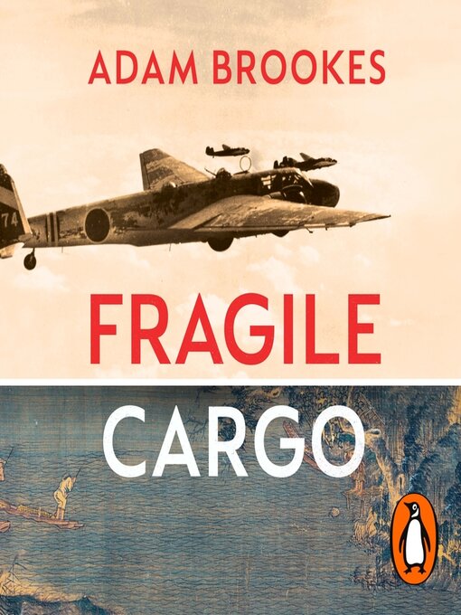 Title details for Fragile Cargo by Adam Brookes - Available